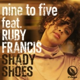 Обложка для Nine To Five - Shady Shoes (Reel People Remix)