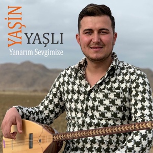 Обложка для Yasin Yaşlı - Yanarım Sevgimize