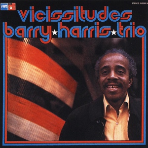 Обложка для Barry Harris Trio - Vicissitudes