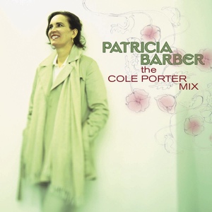 Обложка для Patricia Barber - The Cole Porter Mix. 2008 What is this thing called love