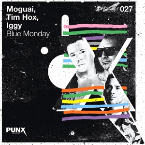 Обложка для Moguai, Tim Hox, Iggy - Blue Monday