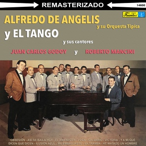 Обложка для Alfredo de Angelis y su Orquesta Típica feat. Roberto Mancini - Dicen Que Dicen