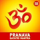 Обложка для Dr. R. Thiagarajan - Pranava Gayatri Mantra 108 Times