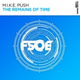 Обложка для M.I.K.E. Push - The Remains Of Time