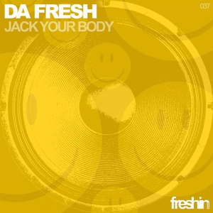 Обложка для ■Da Fresh - Jack Your Body (Original Mix)