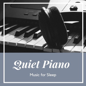 Обложка для Sleep Christian - Quiet Piano Music for Sleep