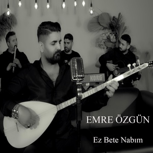 Обложка для Emre Özgün - Ez Bete Nabım
