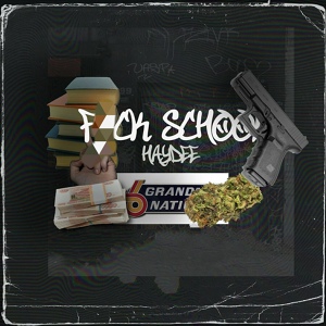 Обложка для Haydee - FUCK SCHOOL