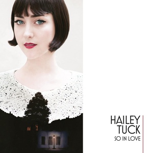 Обложка для Hailey Tuck - So In Love