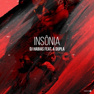 Обложка для Dj Habias feat. A Dupla - Insônia