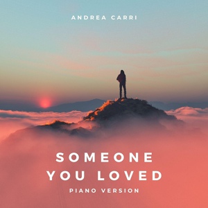 Обложка для Andrea Carri - Someone You Loved