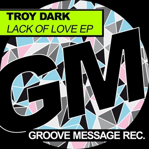 Обложка для Troy Dark - Lack Of Love