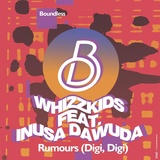 Обложка для Whizzkids feat. Inusa Dawuda - Rumours (Digi, Digi)