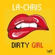 Обложка для La-Chris - Dirty Girl