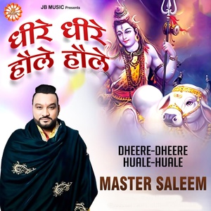 Обложка для Master Saleem - Dheere Dheere Huale Huale