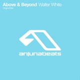 Обложка для Above & Beyond - Walter White (Radio Edit )
