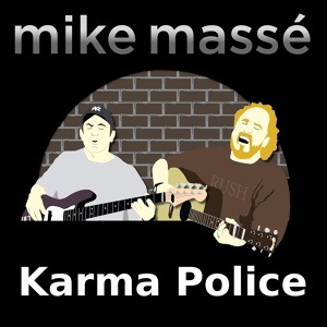 Обложка для Mike Massé - Karma Police
