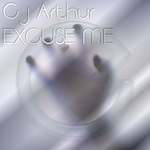 Обложка для Cj Arthur - Excuse Me (Original Mix)