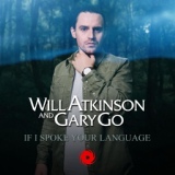 Обложка для Will Atkinson, Gary Go - If I Spoke Your Language