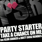 Обложка для Party Starter - Take A Chance On Me (Klub Shaker Remix)