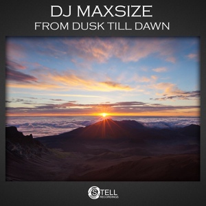 Обложка для DJ maxSIZE - From Dusk Till Dawn
