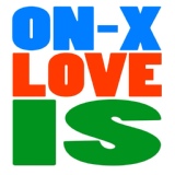 Обложка для On-X - Love Is