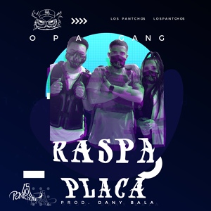 Обложка для OPA Gang, Dany Bala - Raspa Placa