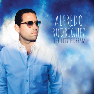 Обложка для Alfredo Rodríguez - The Little Dream