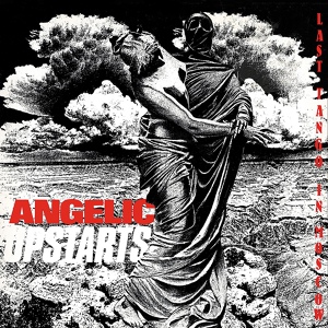 Обложка для Angelic upstarts - [2000 - Never ad Nothing] - Never return to hell