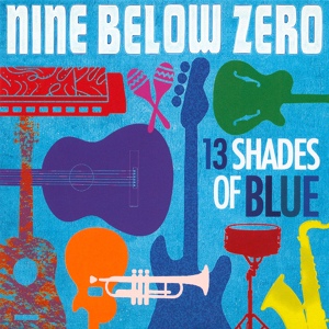 Обложка для Nine Below Zero - My Woman Is Good to Me