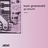 Обложка для Koen Groeneveld - Go Around