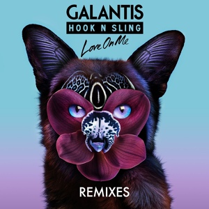 Обложка для Galantis, Hook N Sling - Love on Me