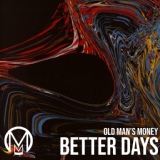 Обложка для Old Man's Money - Come On