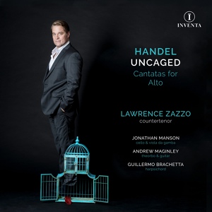 Обложка для Lawrence Zazzo, Jonathan Manson, Andrew Maginley, Guillermo Brachetta - Amore Uccellatore, HWV 176/175: IX. Camminando lei pian piano