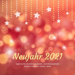 Обложка для Mark Frieden - Nur gute Schwingungen, entspannende Musik für das neue Jahr