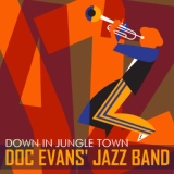 Обложка для Doc Evans' Jazz Band - Down in Jungle Town