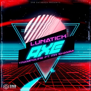 Обложка для Lunatick feat. Mr Shammi - Trampoline