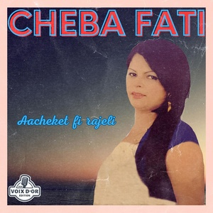 Обложка для Cheba Fati - Neta tebibi