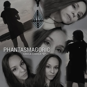 Обложка для IONICA CHIRCA *B* - Phantasmagoric