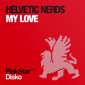 Обложка для Helvetic Nerds - My Love