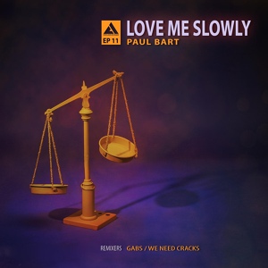 Обложка для Paul Bart - Love Me Slowly