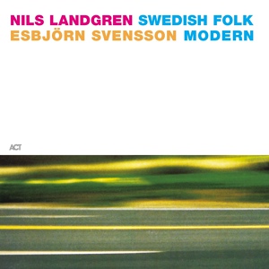 Обложка для Esbjörn Svensson & Nils Landgren - Visa Från Leksand