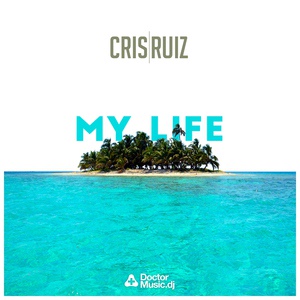 Обложка для Cris Ruiz - My Life