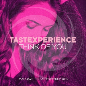 Обложка для Tastexperience feat.Sara Lones - Think of You (Madwave Extended Remix)