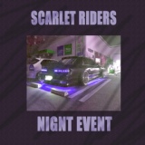 Обложка для SCARLET RIDERS - Nignt Event