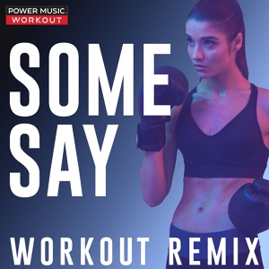 Обложка для Power Music Workout - Some Say