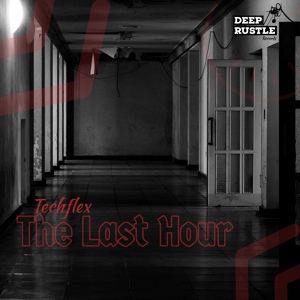 Обложка для Techflex - The Last Hour