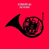 Обложка для Forever 80 - The Horns