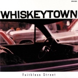 Обложка для Whiskeytown - Faithless Street