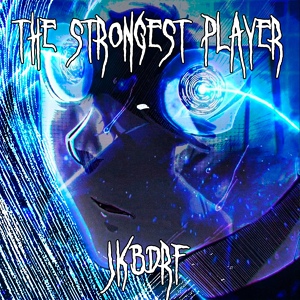 Обложка для JKBDRF - The Strongest Player